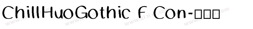 ChillHuoGothic F Con字体转换